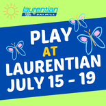Play at Laurentian July 15 - 19 (Full Week)